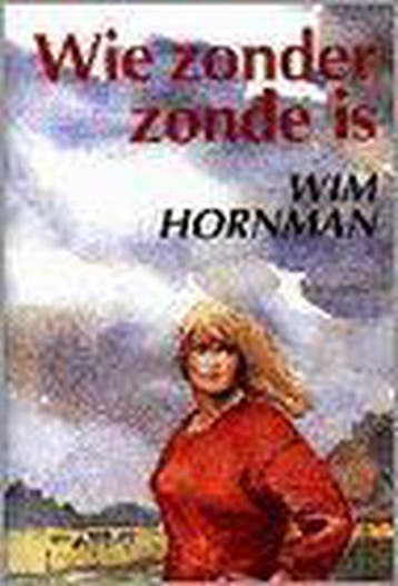 Wie zonder zonde is 9789020523669 W. Hornman, Verzenden, W. Hornman