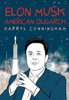 Elon Musk: American Oligarch | Darryl Cunningham | Nieuw, Boeken, Verzenden, Nieuw, Darryl Cunningham