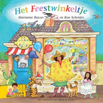 Het Feestwinkeltje / Winkeltjes-serie 9789048843473, Verzenden, Ron Schröder
