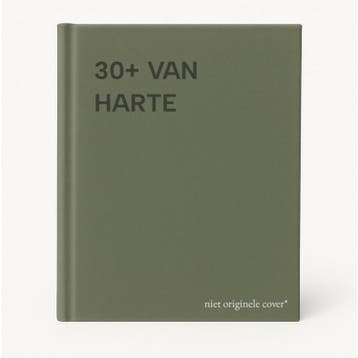 30+ VAN HARTE 9789043210034, Verzenden, Gelezen