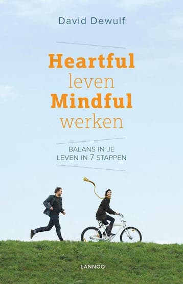 Heartful leven mindful werken 9789401420365 David Dewulf, Boeken, Psychologie, Verzenden, Zo goed als nieuw, David Dewulf