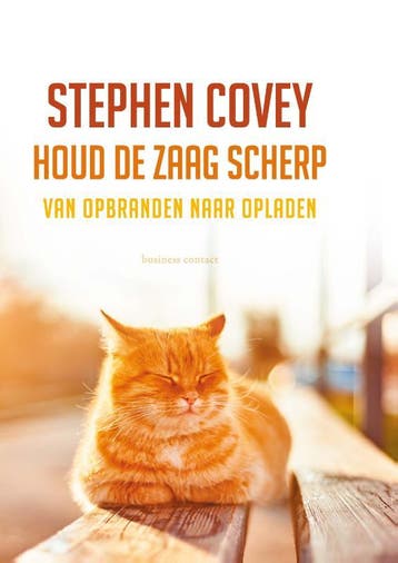 Houd de zaag scherp 9789047015505 Stephen R. Covey, Boeken, Verzenden, Zo goed als nieuw, Stephen R. Covey