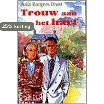 TROUW AAN HET HART 9789024218776 BURGERS-DROST, Boeken, Verzenden, Gelezen, BURGERS-DROST