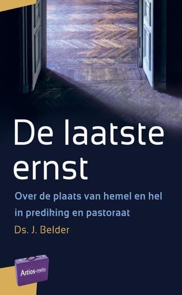 De laatste ernst / Artios-reeks 9789088971266 J. Belder, Verzenden, J. Belder