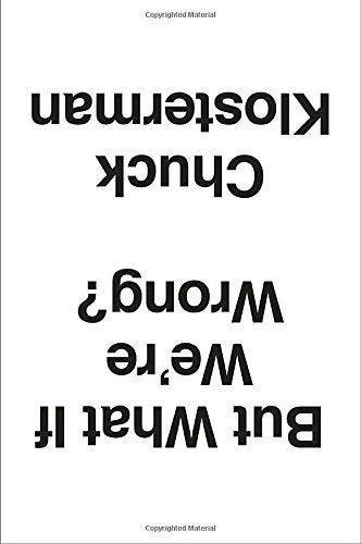 But What If Were Wrong 9780399184123 Chuck Klosterman, Livres, Langue | Anglais, Envoi