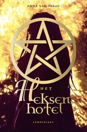 Het heksenhotel 9789047713661 Anna van Praag, Verzenden, Zo goed als nieuw, Anna van Praag