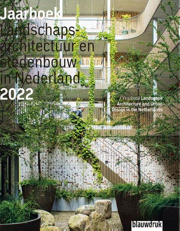 Jaarboek Landschapsarchitectuur En Stedenbouw In Nederland 2, Verzenden, Mark Hendriks; Marc Nolden; Marieke Berkers; Sofia Opfer; Martine Bakker; Tijs Boomen
