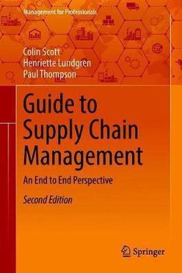 Guide to Supply Chain Management 9783319771847 Colin Scott, Verzenden, Zo goed als nieuw, Colin Scott