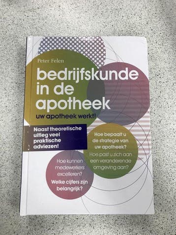 Bedrijfskunde in de apotheek 9789082151817 Peter Felen, Verzenden, Gelezen, Peter Felen