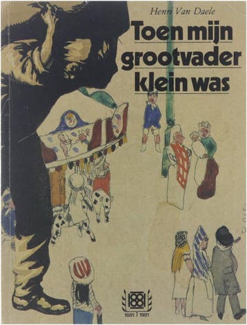 Toen grootvader klein was 9789020910124 Daele, Verzenden, Daele