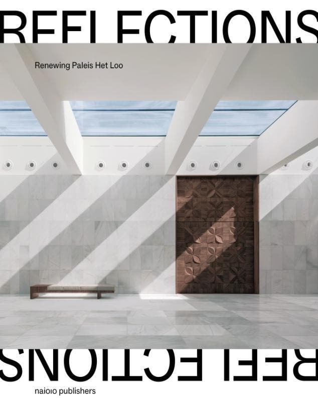 Reflections: Renewing Paleis Het Loo | Nieuw, Livres, Livres Autre, Envoi