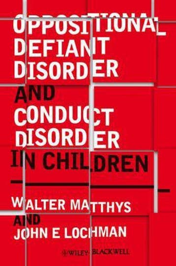 Oppositional Defiant Disorder and Conduct Disorder in, Verzenden, Gelezen, Walter Matthys