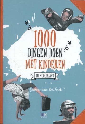 1000 dingen doen met kinderen in Nederland 9789021561349, Verzenden, Gelezen, Jeroen van der Spek