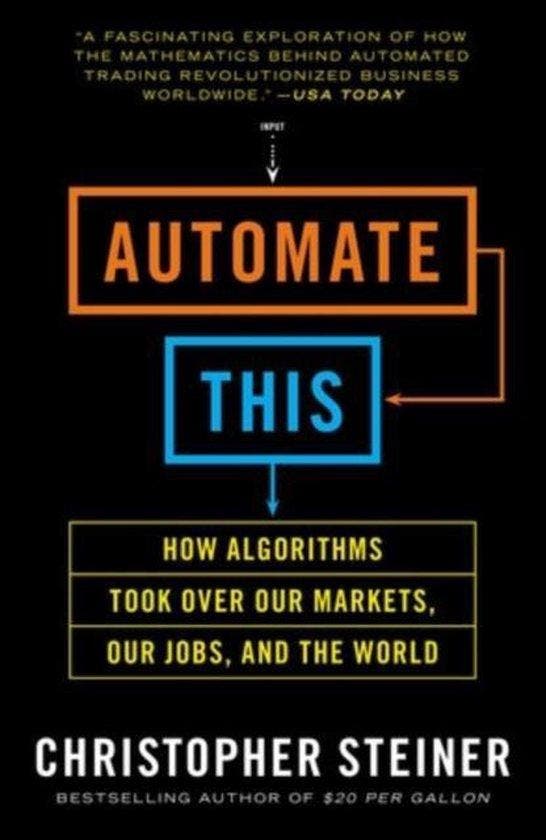 Automate This 9781591846529 Christopher Steiner, Boeken, Taal | Engels, Gelezen, Verzenden