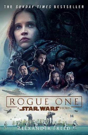 Rogue One: A Star Wars Story 9781784752927 Alexander Freed, Verzenden, Alexander Freed