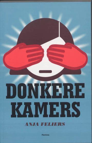Donkere kamers 9789022325162 Anja Feliers, Verzenden, Gelezen, Anja Feliers