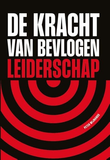 De kracht van bevlogen leiderschap 9789089840479, Verzenden, Zo goed als nieuw, Peter Wijnands