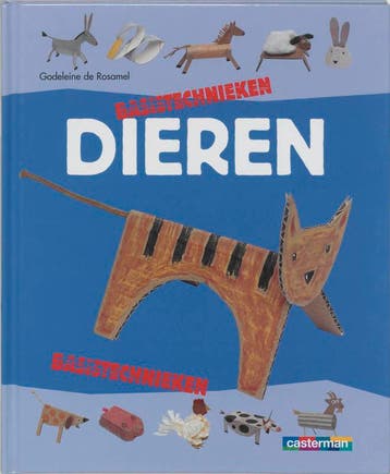 Dieren / Basistechnieken 9789030318286 G. de Rosamel, Verzenden, Zo goed als nieuw, G. de Rosamel