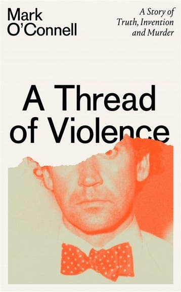 A Thread of Violence 9781783787708 mark oconnell, Verzenden, Mark o'connell