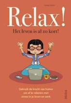 Relax! Het leven is al zo kort! 9789044744965, Verzenden, Gelezen, Loretta Laroche