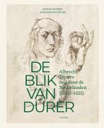 De Blik Van Durer, Albrecht Durers Reis Door De Nederlanden, Verzenden, Nieuw, Katrien Lichtert-Alexandra Van Dongen