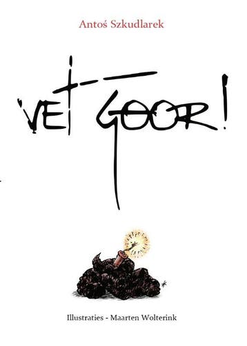 Vet Goor! | Antos Szkudlarek | Nieuw, Verzenden, Antos Szkudlarek