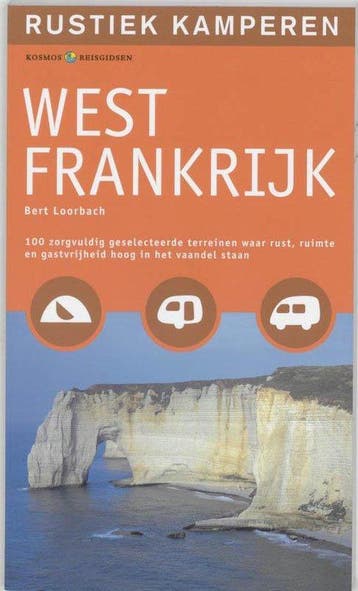 Rustiek Kamperen West Frankrijk - Loorbach, Verzenden, Nieuw