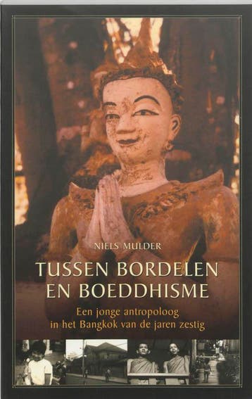 Tussen bordelen en boeddhisme 9789038914329 Nicoline Mulder, Verzenden, Zo goed als nieuw, Nicoline Mulder