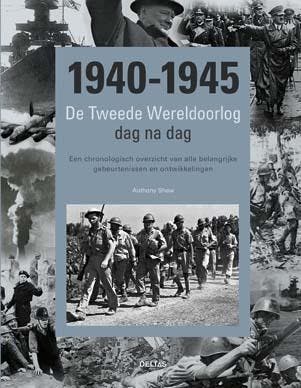 1940-1945 9789044739084 Anthony Shaw, Verzenden, Anthony Shaw