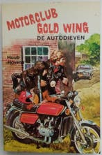 Motorclub Gold Wing - De autodieven 9789020613308 Hovens, Verzenden, Gelezen, Hovens