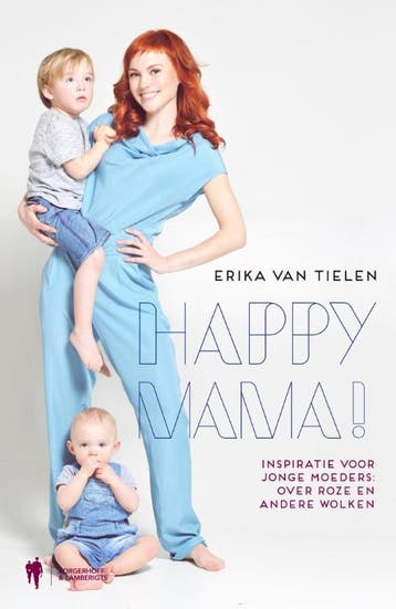 Happy mama! 9789089315281 Erika Van Tielen, Verzenden, Erika Van Tielen