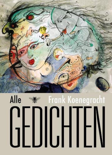 Alle gedichten 9789403166001 Frank Koenegracht, Livres, Verzenden, Frank Koenegracht