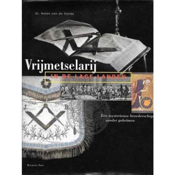 Vrijmetselarij in de Lage Landen 9789060119303, Verzenden, A. van de Sande