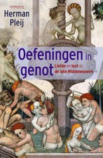 Oefeningen in genot 9789044642803 Herman Pleij, Verzenden, Herman Pleij