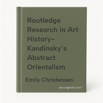 Routledge Research in Art History- Kandinsky’s Abstract, Verzenden, Zo goed als nieuw, Emily Christensen
