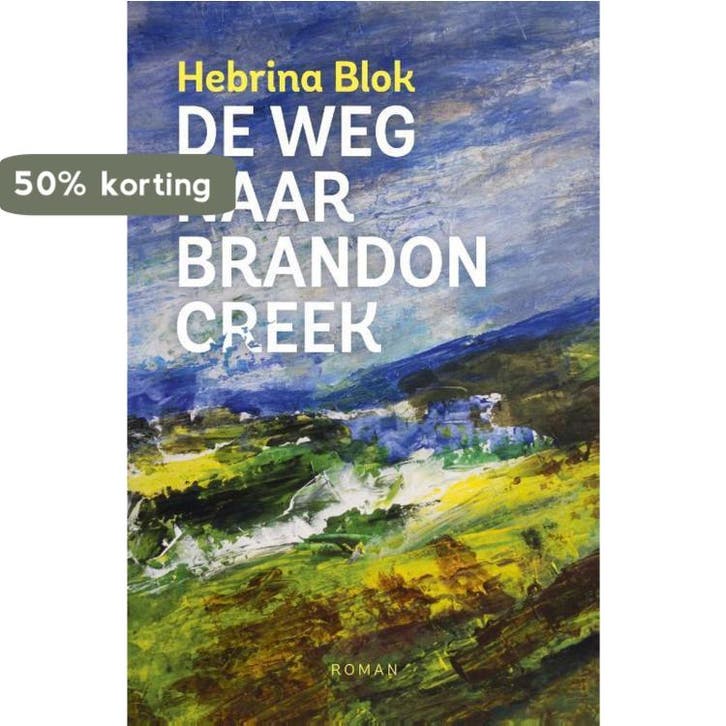 De weg naar Brandon Creek 9789492883261 Hebrina Blok, Livres, Romans, Envoi