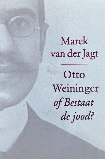 Otto Weininger, of Bestaat de jood? - Van der M. Jagt, Boeken, Verzenden, Nieuw