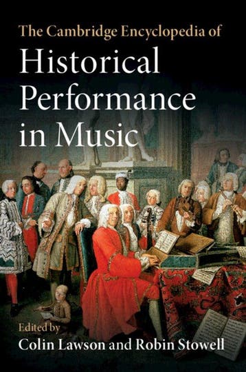 The Cambridge Encyclopedia of Historical Performance in, Verzenden, Zo goed als nieuw, Colin Lawson