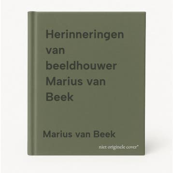 Herinneringen van beeldhouwer Marius van Beek 9789062168590, Verzenden, Marius van Beek