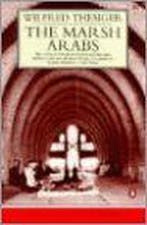 The Marsh Arabs 9780140095128 Wilfred Thesiger, Livres, Verzenden, Wilfred Thesiger