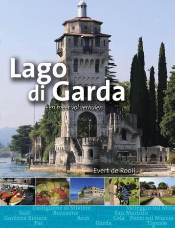 Lago di Garda 9789491172557 Evert de Rooij, Verzenden, Gelezen, Evert de Rooij