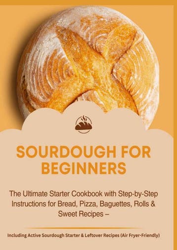 Sourdough For Beginners:The Ultimate Starter Cookbook With S, Verzenden, Nieuw, Jana Aircook