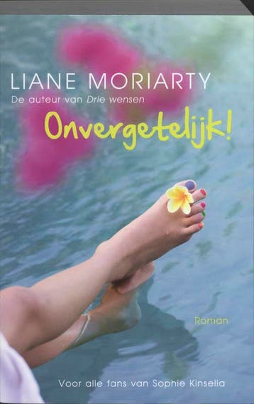 Onvergetelijk! 9789032512118 Liane Moriarty, Verzenden, Gelezen, Liane Moriarty