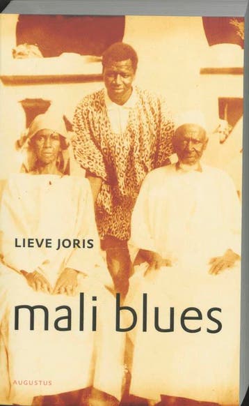 Mali blues 9789045700267 Lieve Joris, Verzenden, Lieve Joris