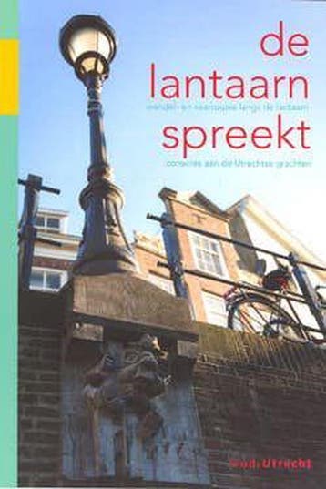 De Lantaarn spreekt / Vereniging Oud-Utrecht / 1, Verzenden, Nettie van Stoppelenburg