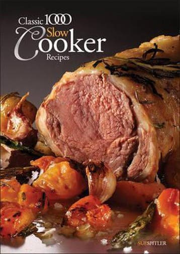 The Classic 1000 Slow Cooker Recipes 9780572035969, Verzenden, Zo goed als nieuw, Sue Spitler