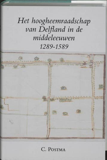 Hoogheemraadschap delfland middeleeuwen 9789065502223 Postma, Verzenden, Postma