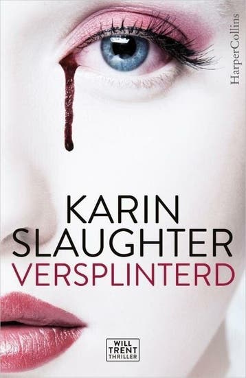 Will Trent 2 - Versplinterd (9789402703146, Karin Slaughter), Verzenden