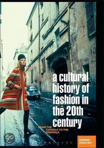 A Cultural History of Fashion in the 20th Century, Verzenden, Bonnie English