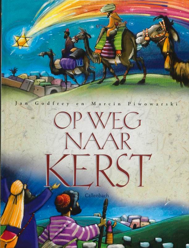 Op weg naar Kerst 9789026615436 Jan Godfrey, Boeken, Kinderboeken | Jeugd | 10 tot 12 jaar, Zo goed als nieuw, Verzenden